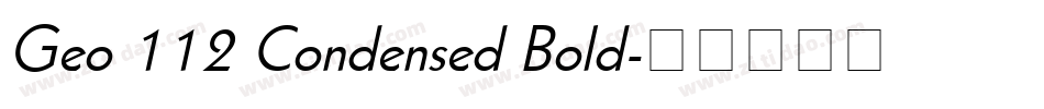 Geo 112 Condensed Bold字体转换